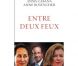  Entre deux feux , d'Anna Cabana et Anne Rosencher, Grasset, 17 euros, sortie le 29 août.