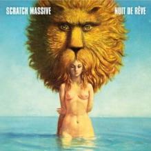 Scratch Massive - <em>Nuit de Rêve</em> - album déja disponible.