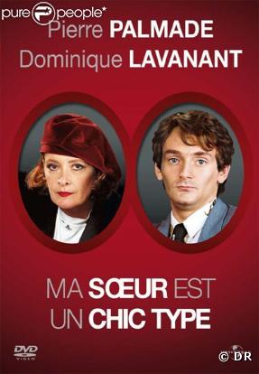 Pierre Palmade et Dominique Lavanant se donnaient la réplique dans  Ma soeur est un chic type