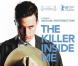 Des images de The killer inside me , en salles le 11 août 2010.