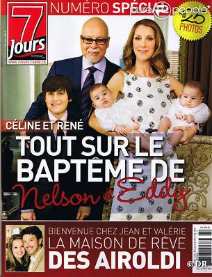 Céline Dion et René Angelil, en couverture de 7 Jours avec leurs enfants pour le baptême des jumeaux Nelson et Eddy