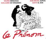  Le Prénom , actuellement au Théâtre Edouard VII.