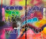 Coldplay,  Every teardrop is a waterfall  (2011)