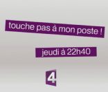 Cyril Hanouna présente  Touche pas à mon poste !  sur France 4 tous les jeudis à 22h40.