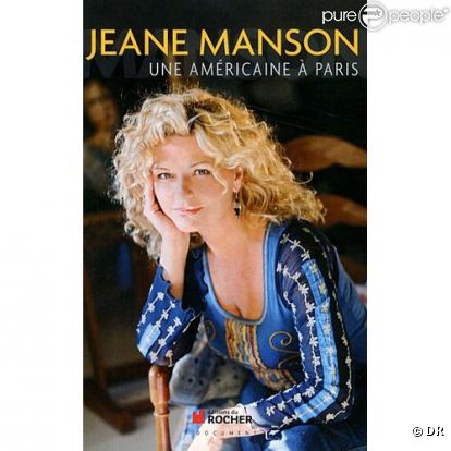 Jeane Manson publie  Une Américaine à Paris , en octobre 2011 aux Editions du Rocher.