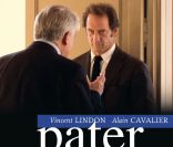 Vincent Lindon dans le film Pater 