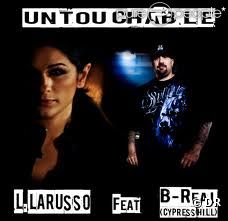 Pochette du single  Untouchable  de Larusso en duo avec B-Real, déjà disponible. 