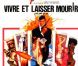  Vivre et laisser mourir , 1973.