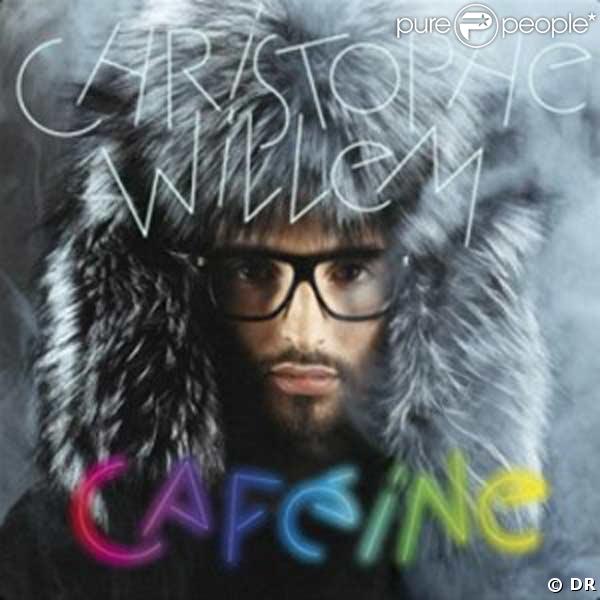 Caféine de Christophe Willem