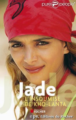 La couverture du livre de Jade L'insoumise de Koh Lanta  aux Editions du Rocher