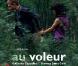 Au voleur au cinéma le 30 septembre 2009
