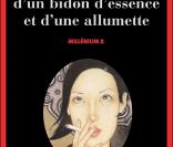 Second volet de la saga Millénium de Stieg Larsson