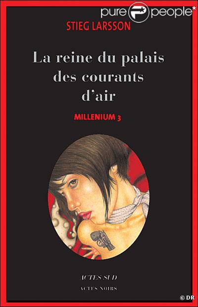 Troisième volet de la saga Millénium de Stieg Larsson