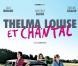 Thelma, Louise et Chantal : sortie prévue le 3 mars 2010 !