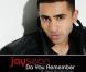 Jay Sean,  Do you remembe r (clip)