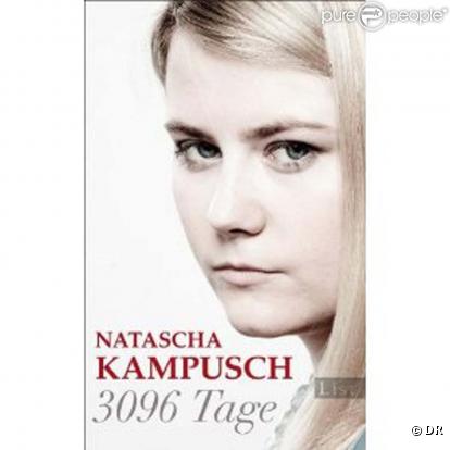 Natascha Kampusch : son autobiogrpahie,  3096 Tage , sort le 8 septembre 2010, en Autriche. 