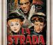 L'affiche de La Strada , produit par Dino de Laurentiis.