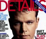 Le magazine Details semble apprécier Matt Damon, après l\'avoir sollicité de nombreuses fois pour réaliser ses Unes. Décembre 2006.<br />