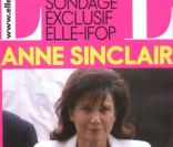Grand sondage sur Anne Sinclair dans le magazine  ELLE , en kiosques le 30 septembre 2011.