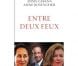  Entre deux feux , d'Anna Cabana et Anne Rosencher, Grasset, 17 euros, sortie le 29 août.