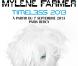 Mylène Farmer sera en tournée, intitulée  Timeless , à partir du 7 septembre 2013.