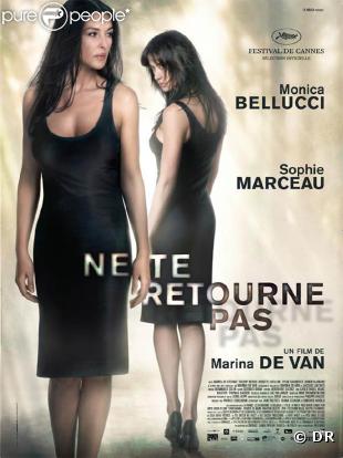 "Ne te retourne pas", de Marina de Van, avec Sophie Marceau et Monica Bellucci !