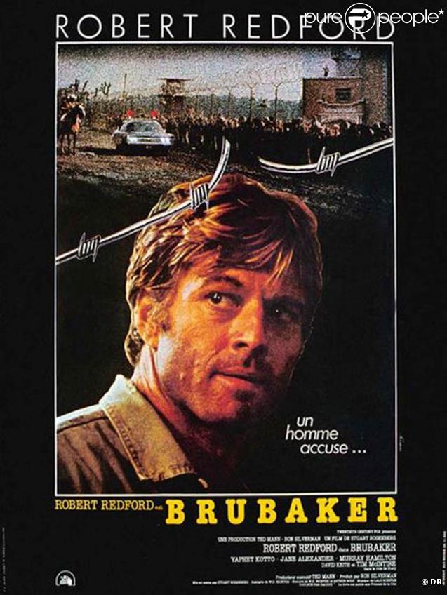 L'affiche de  Brubaker , avec le prisonnier Robert Redford, incarcéré en 1981...