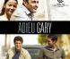 Adieu Gary de Nassim Amaouche