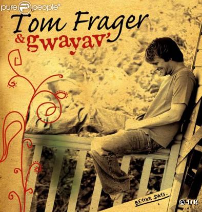 L'album de Tom Frager,  Better Days , est dans les bacs.