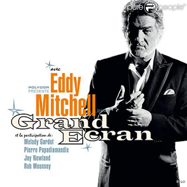 Grand Ecran par Eddy Mitchell 