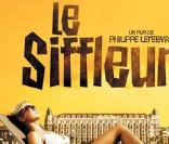 La bande-annonce du  Siffleur .