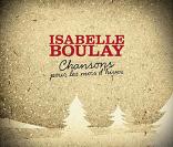 Isabelle Boulay -  Chansons pour les mois d'hiver  - décembre 2009 !