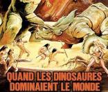 Affiche du film Quand Les Dinosaures Dominaient Le Monde, avec Angela Dorain, alias Victoria Vetri, sorti en 1970