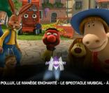 Bande annonce du spectacle musical Pollux et le manège enchanté
