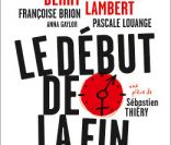 <em>Le Début de la fin</em> de Sébastien Thiéry, mise en scène de Richard Berry, aux Théâtre des Variétés, à partir du 13 décembre 2012.
