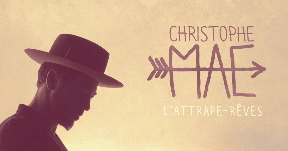 album christophe mae lattrape reve album christophe mae lattrape reve