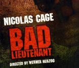 L'affiche du film  Bad Lieutenant  