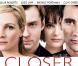 En 2005, "Closer" nous émeut notamment avec ces demi-visages de stars. C'est marrant comme cette idée semble intemporelle puisque deux ans après...