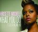 Chrisette Michele feat. Ne-Yo,  What you do 
