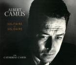 Albert Camus, solitaire et solidaire aux éditions Michel Lafon