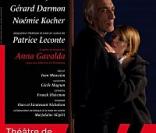 La pièce de théâtre Je l'aimais, avec Gérard Darmon, Irène Jacob et Noémie Kocher, sous la direction de Patrice Leconte