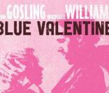 Michelle Williams et Ryan Gosling -  Blue Valentine  - prochainement
