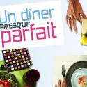 Bientôt un "dîner presque parfait"... à la sauce TF1 !
