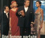 Une femme parfaite, pièce écrite et mise en scène par Roger Hanin