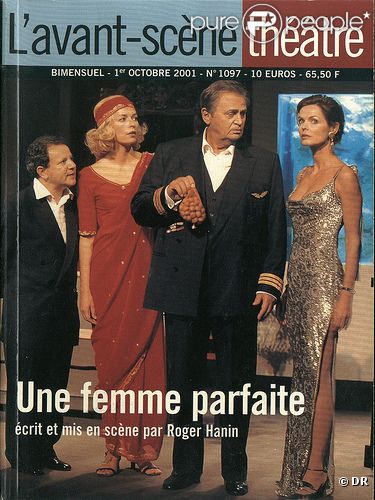 Une femme parfaite, pièce écrite et mise en scène par Roger Hanin