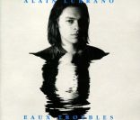  Eaux Troubles , le premier album d'Alain Lubrano dont Françoise Hardy a écrit la plupart des textes, 1992.