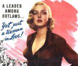 Ann Savage, révélée dans  Detour  en 1945, tenait en 1946 le premier rôle de  Renegade Girl , de Wlliam Berke avec Alan Curtis.