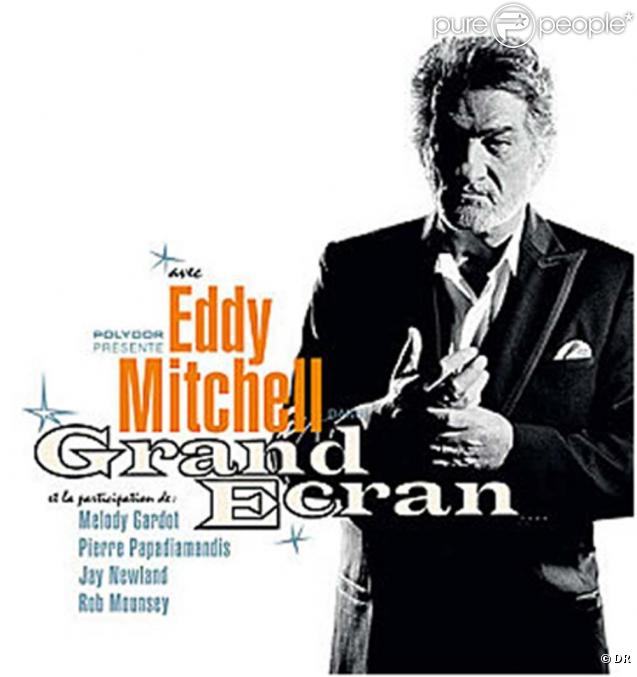 Eddy Mitchell : son nouvel album  Grand Ecran , sortie prévue le 23 novembre 2009. 