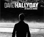 David Hallyday,  Un nouveau Monde , disponible le 15 mars 2010 ! 