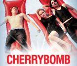 L'affiche de Cherrybomb